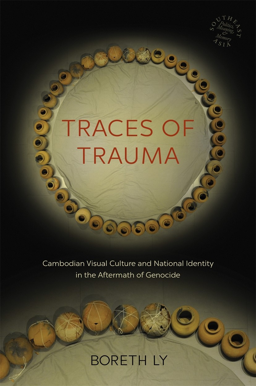 Traces Of Trauma An Interview With Boreth Ly Association For Asian Studies