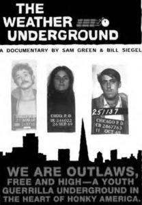A cover for the documentary. Says: "The Weather Underground: We are the outlaws, free and high--a youth guerrilla underground in the heart of honky America"