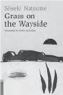 The book cover for Grass on the Wayside features a minimalistic sketch of a mountain landscape. The illustration includes elements such as grass, mountains, dirt, and the sun. The simplicity of the design captures the essence of nature and suggests themes of solitude, contemplation, and the beauty found in the natural world. This contrasts with the themes explored within the book, creating an intriguing juxtaposition between the serene cover and the contrasting narrative within.