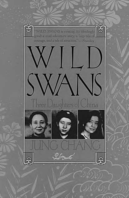 Wild Swans: Three Daughters of China - Association for Asian Studies